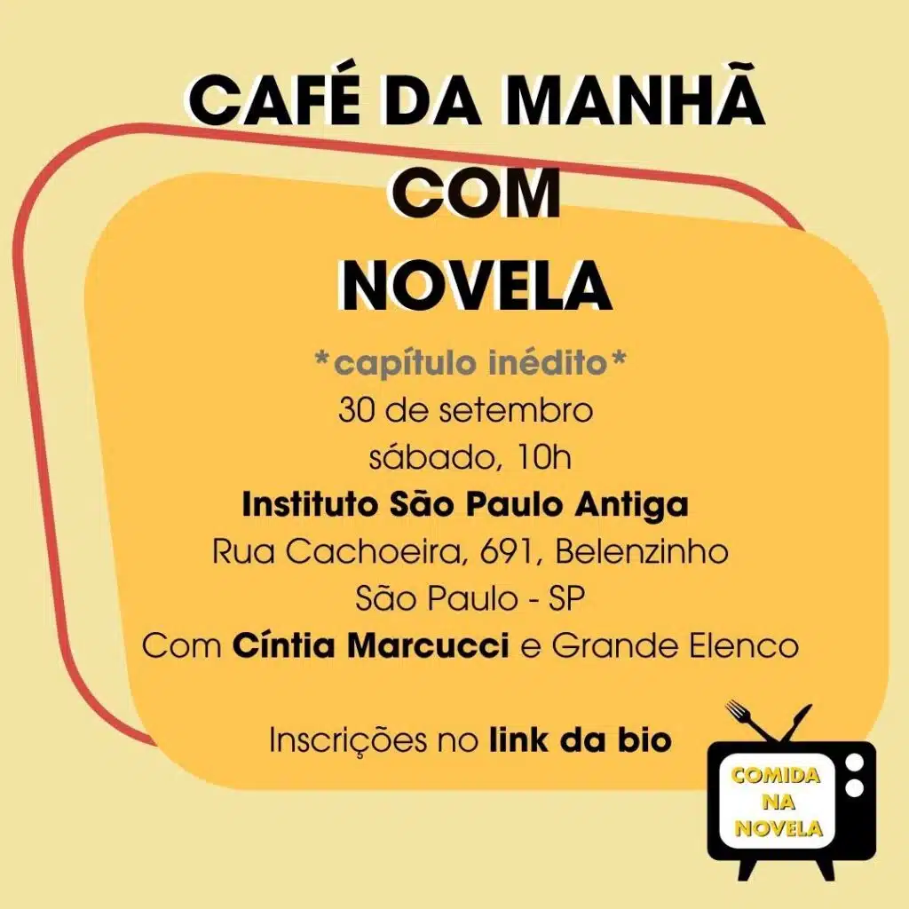 Evento: Café da Manhã com Novela » São Paulo Antiga